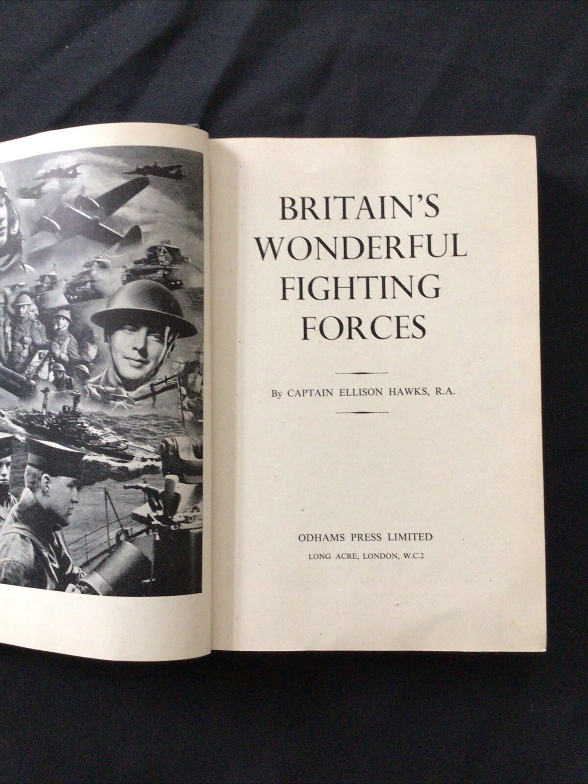 BOOK - BRITAIN'S WONDERFUL FIGHTING FORCES - Captain Ellison Hawks (8692)