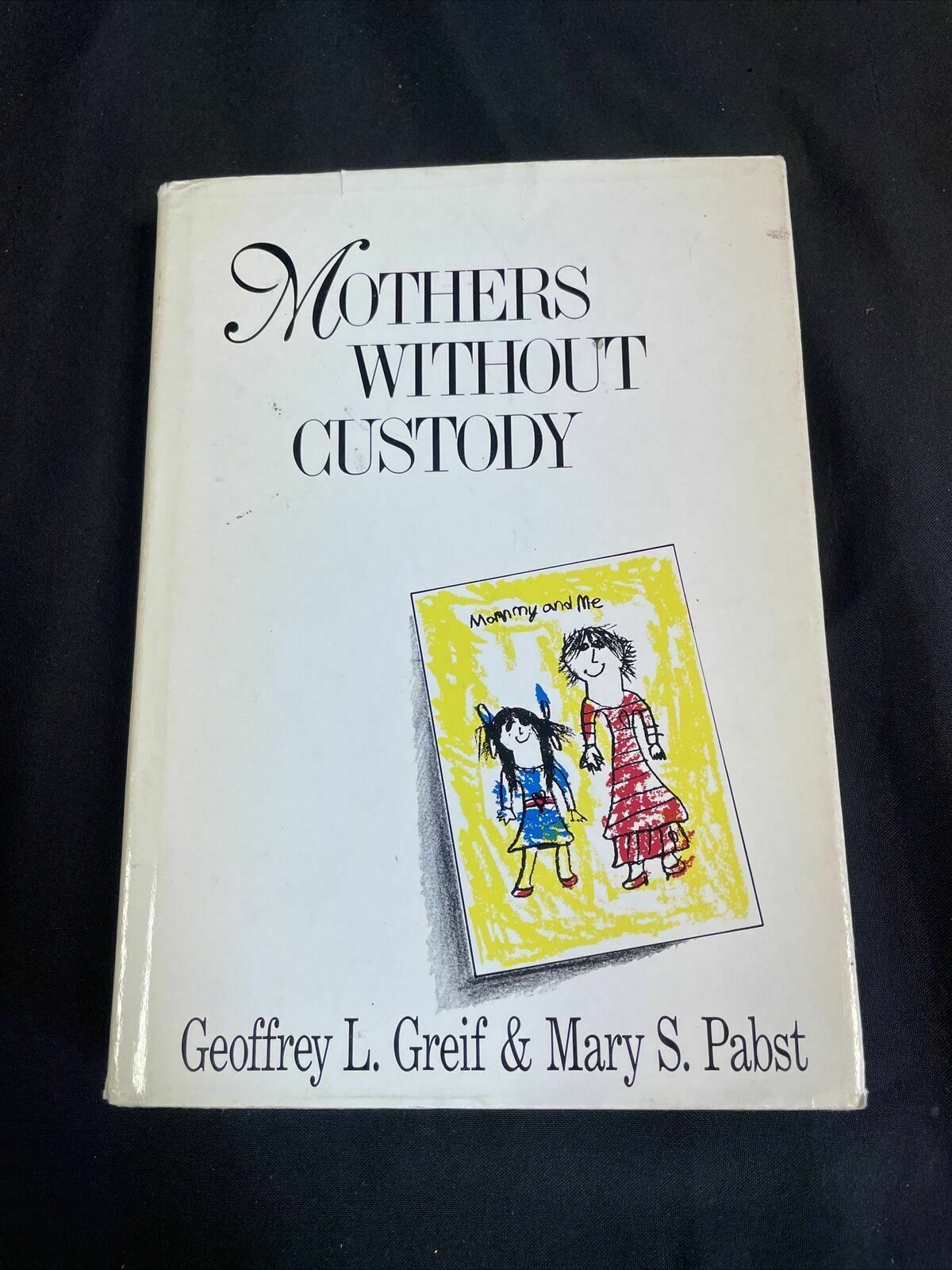 BOOK - Mothers Without Custody - Greif Pabst - (8201)