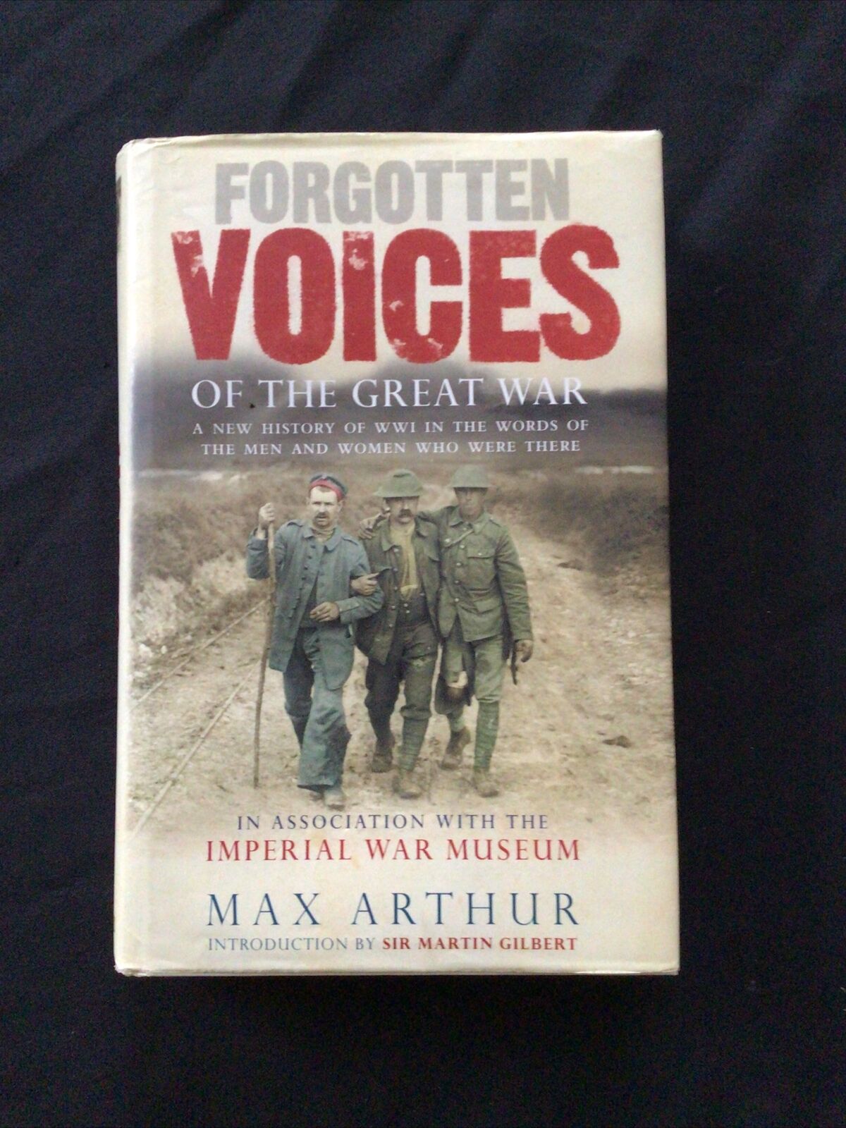 BOOK - FORGOTTON VOICES OF THE GREAT WAR - Max Arthur - (8689)