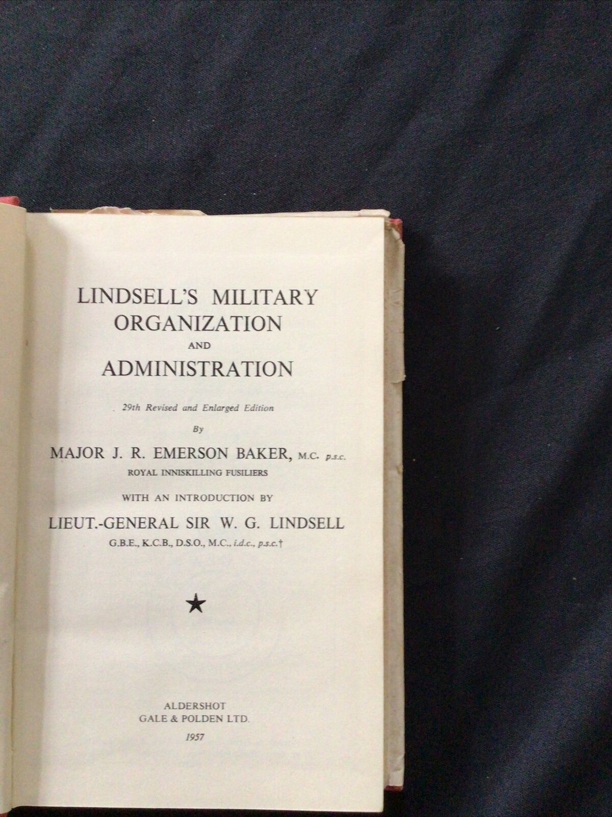 BOOK - Lindsell's MILITARY ORGANIZATION & ADMINISTRATION 29th Ed 1957 - (8705)