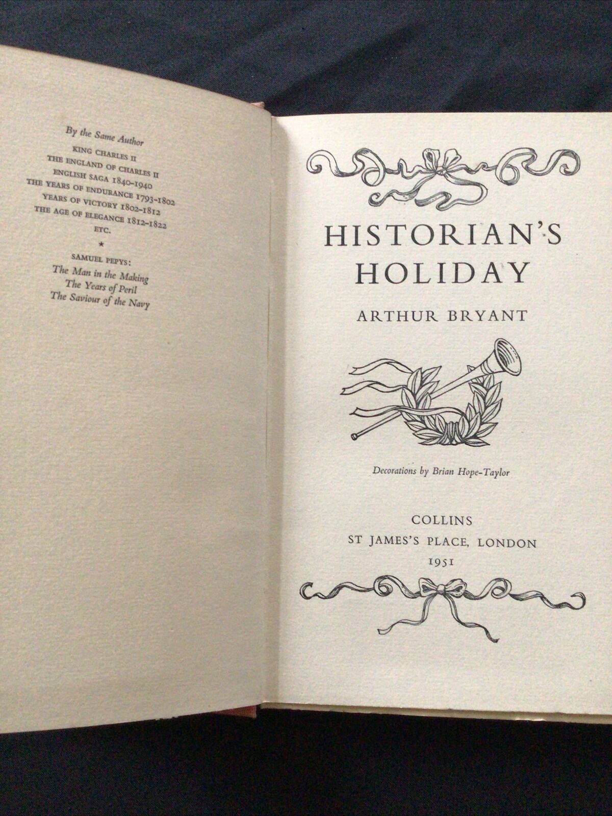 BOOK - HISTORIANS HOLIDAY - Arthur Bryant  1951 (8696)