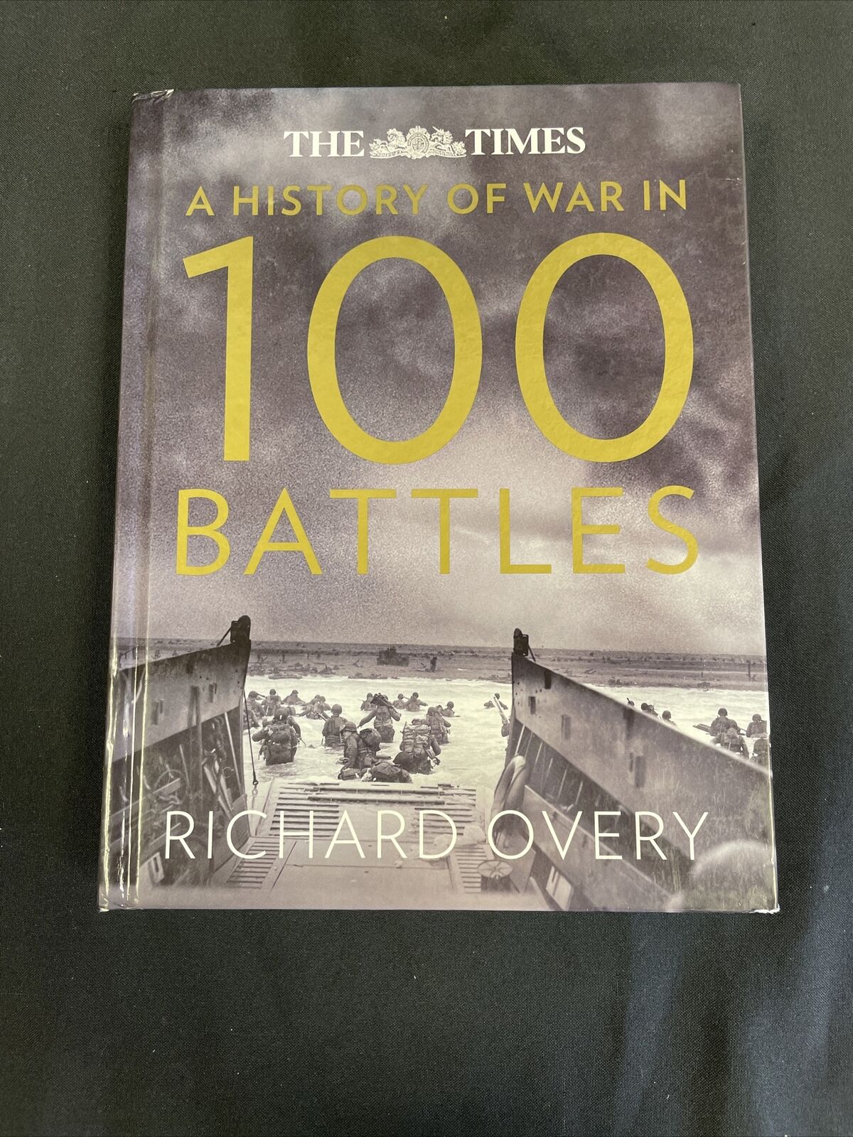 BOOK - The Times A History of War in 100 Battles - Richard Overy - HB - (8199)