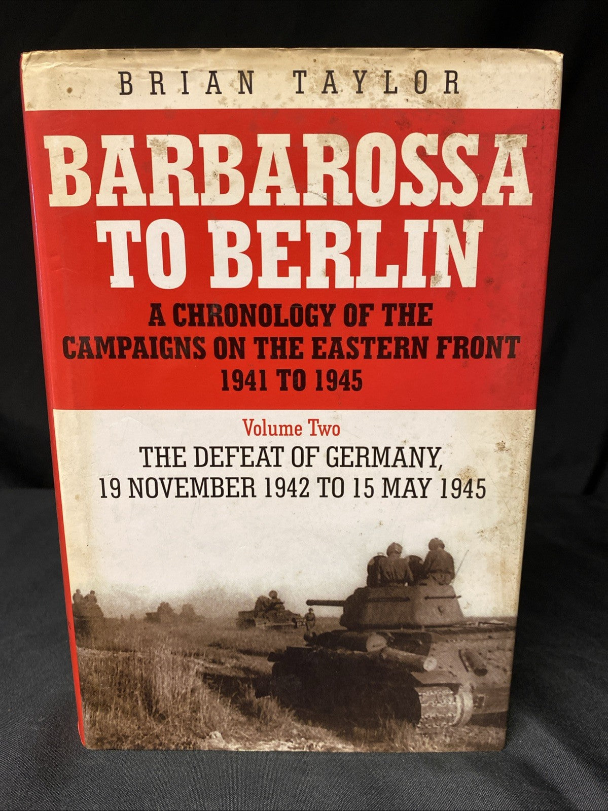 Book Barbarossa To Berlin - Brian Taylor - 2004 1st Ed (1514)