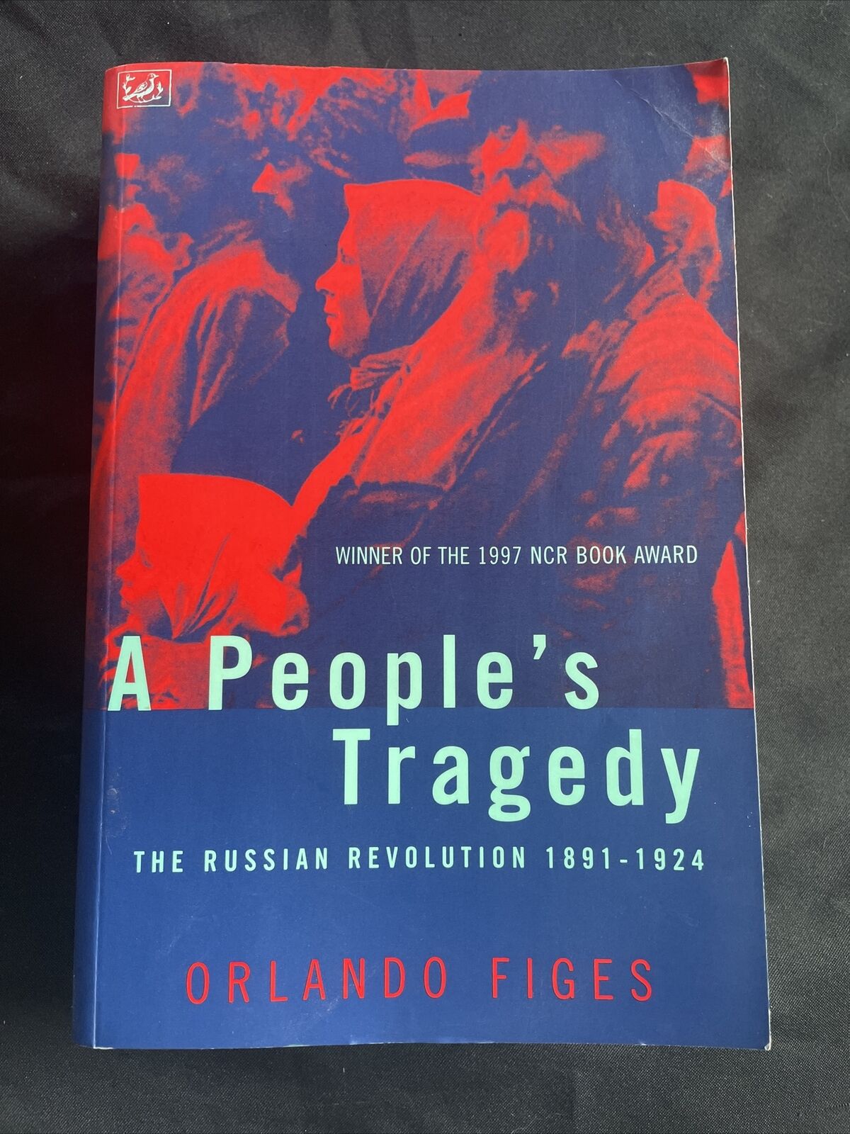 BOOK - A People's Tragedy The Russian Revolution 1891-1924 O. FIGES - (9503)