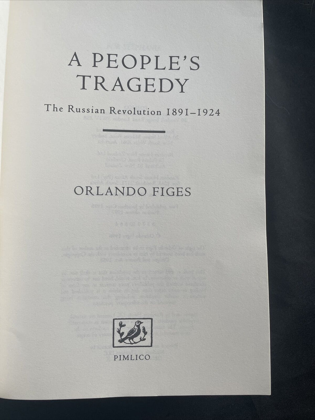 BOOK - A People's Tragedy The Russian Revolution 1891-1924 O. FIGES - (9503)