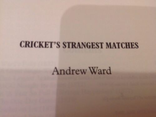 Book - Cricket's Strangest Matches True Stories from 150 years 2002 (1686