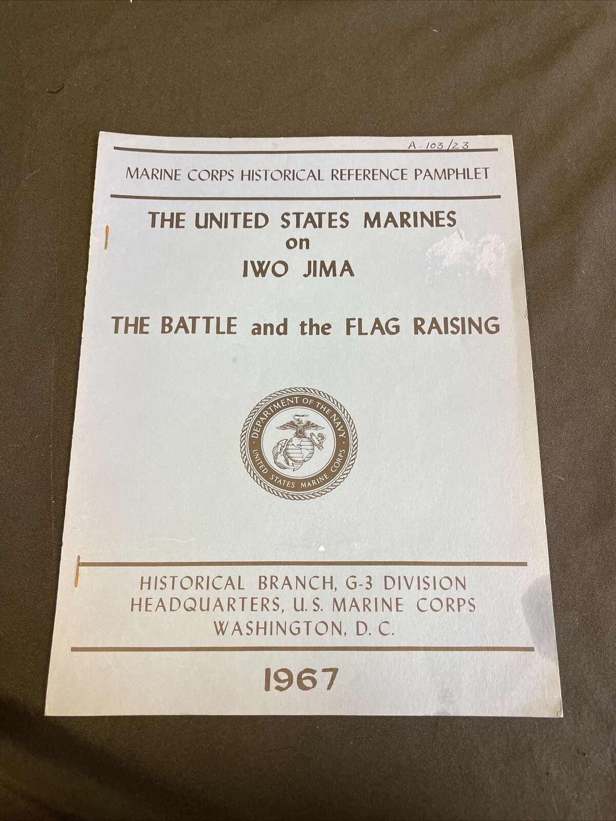 US Navy Marine Corp Reference Pamphlet THE BATTLE & the FLAG RAISING 1967 (8244)