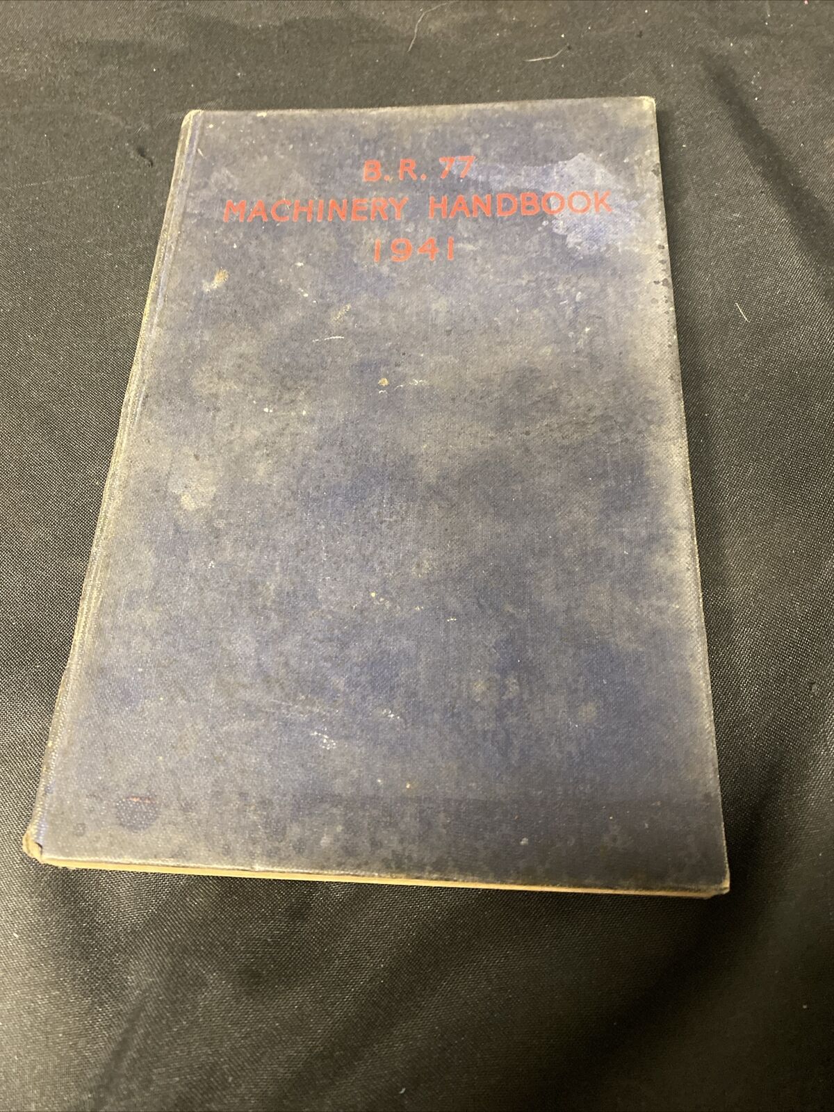 B.R.77 Machinery Handbook 1941 Handbook RN boilers & machinery HM SHIPS (5143