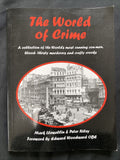 BOOK - The World of Crime Mark Llewellin & Peter Riley AUTOGRAPHED by both (9582