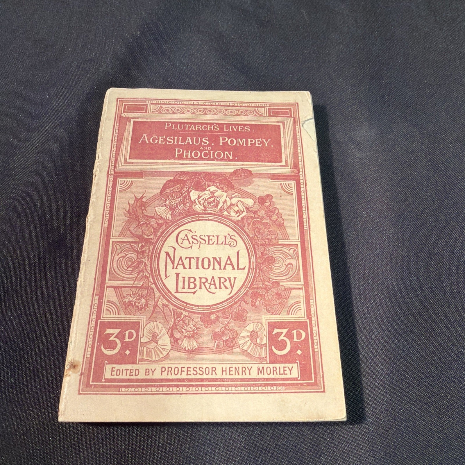 Cassell's National Library H Morley, Plutarch's Lives Agesilaus, Pompey, Phocion (2005)