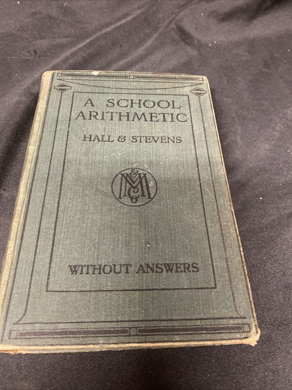 A School Arithmetic Hall & Stevens 1935 Book Without Answers - (5597)