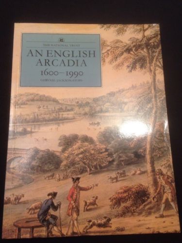 An English Arcadia 1600 - 1990 - Gervase Jackson-Stops National Trust Book (455)
