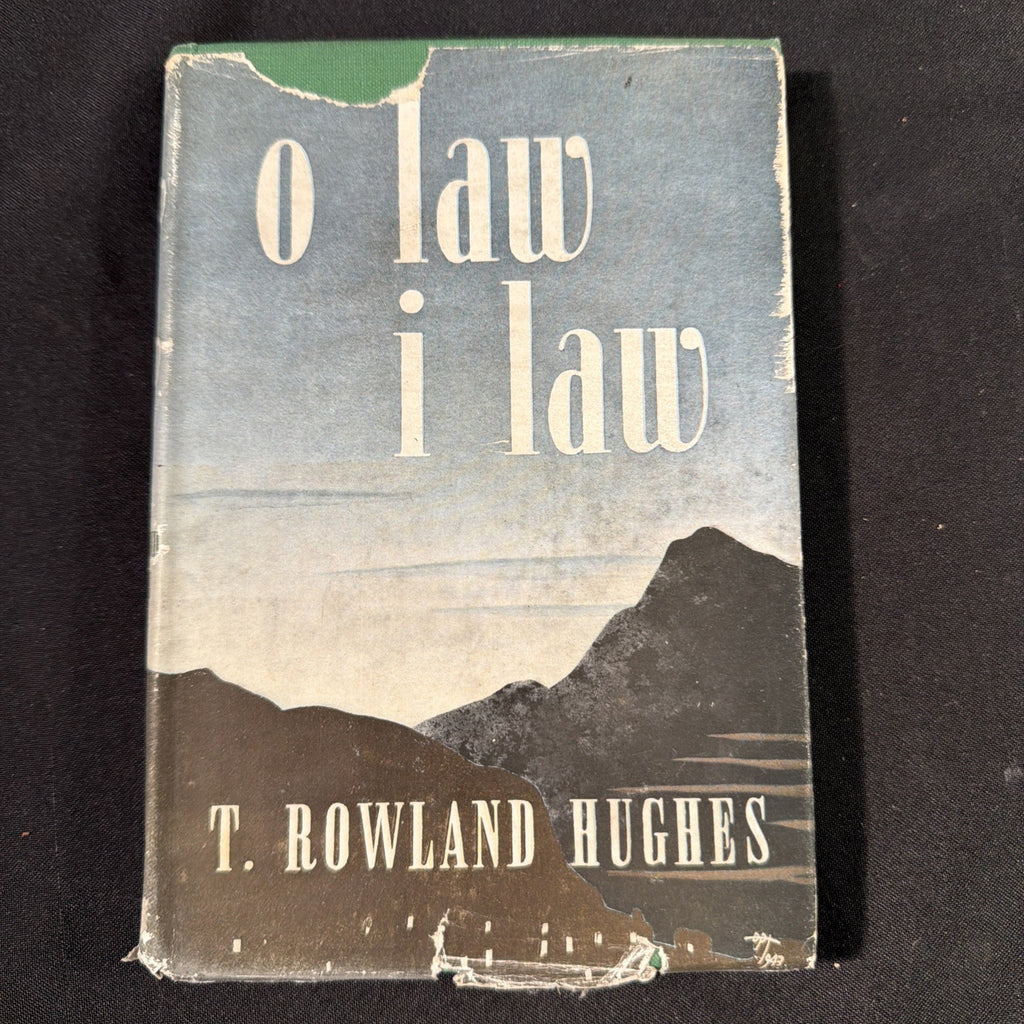 O Law I Law, T Rowland Hughes - Welsh Language book - (1868)