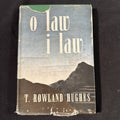 O Law I Law, T Rowland Hughes - Welsh Language book - (1868)