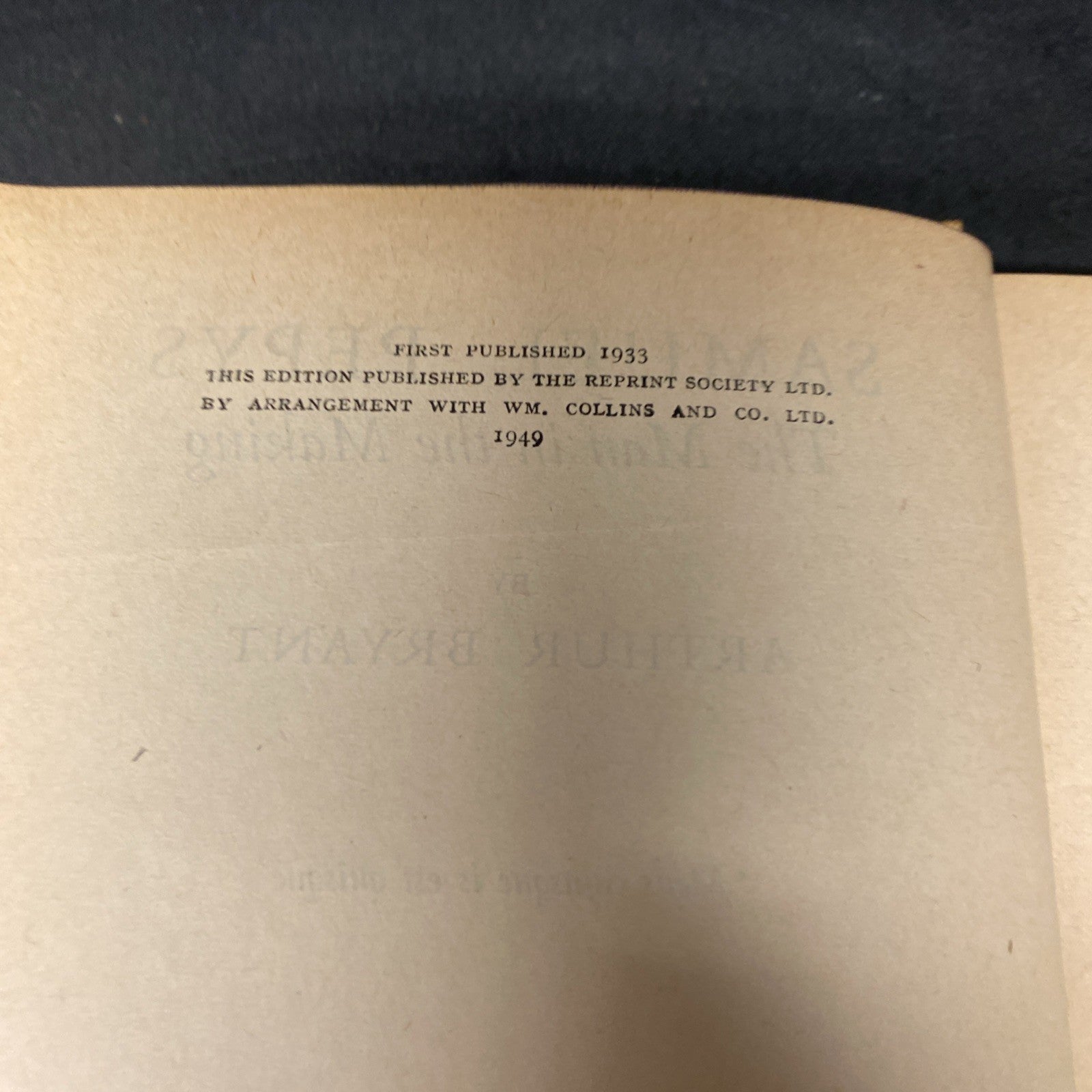 Book - Samuel Pepys, The man in the making - Arthur Bryant - 1949 (1508)