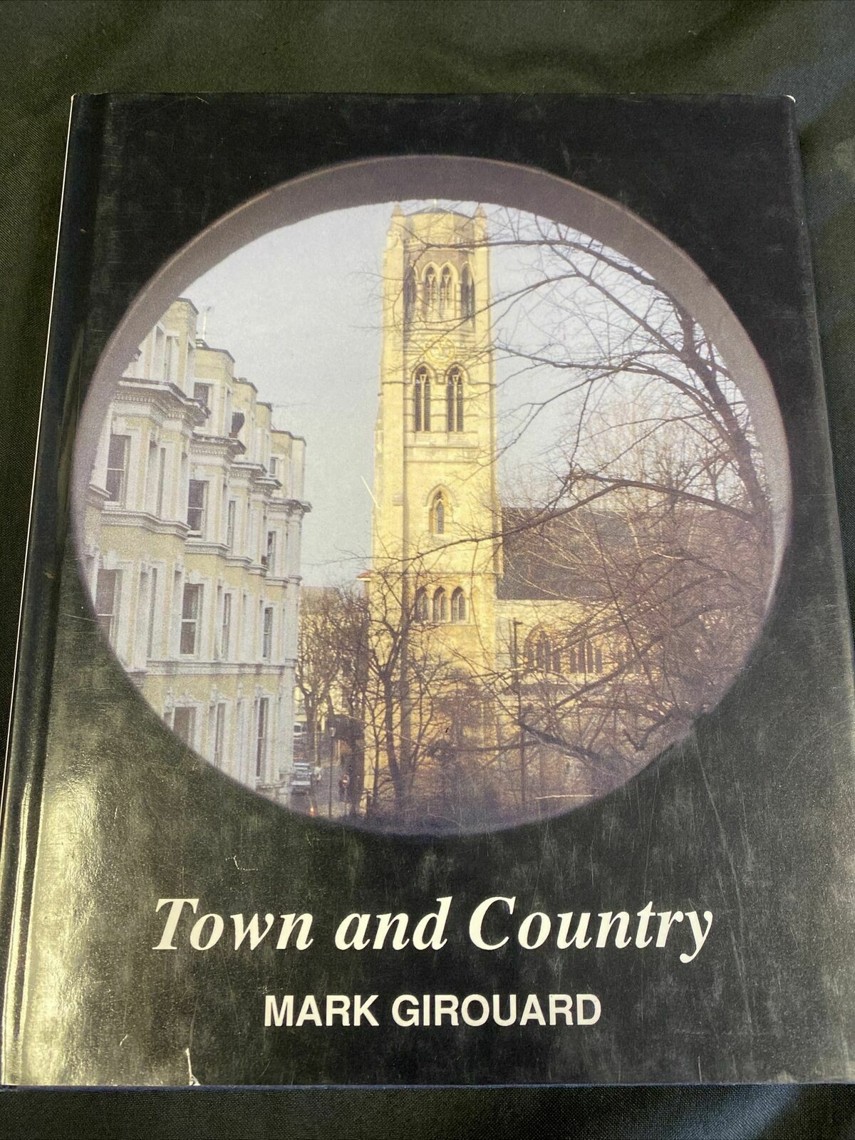 Town and Country by Mark Girouard book HB with DJ 1979 - (7687)