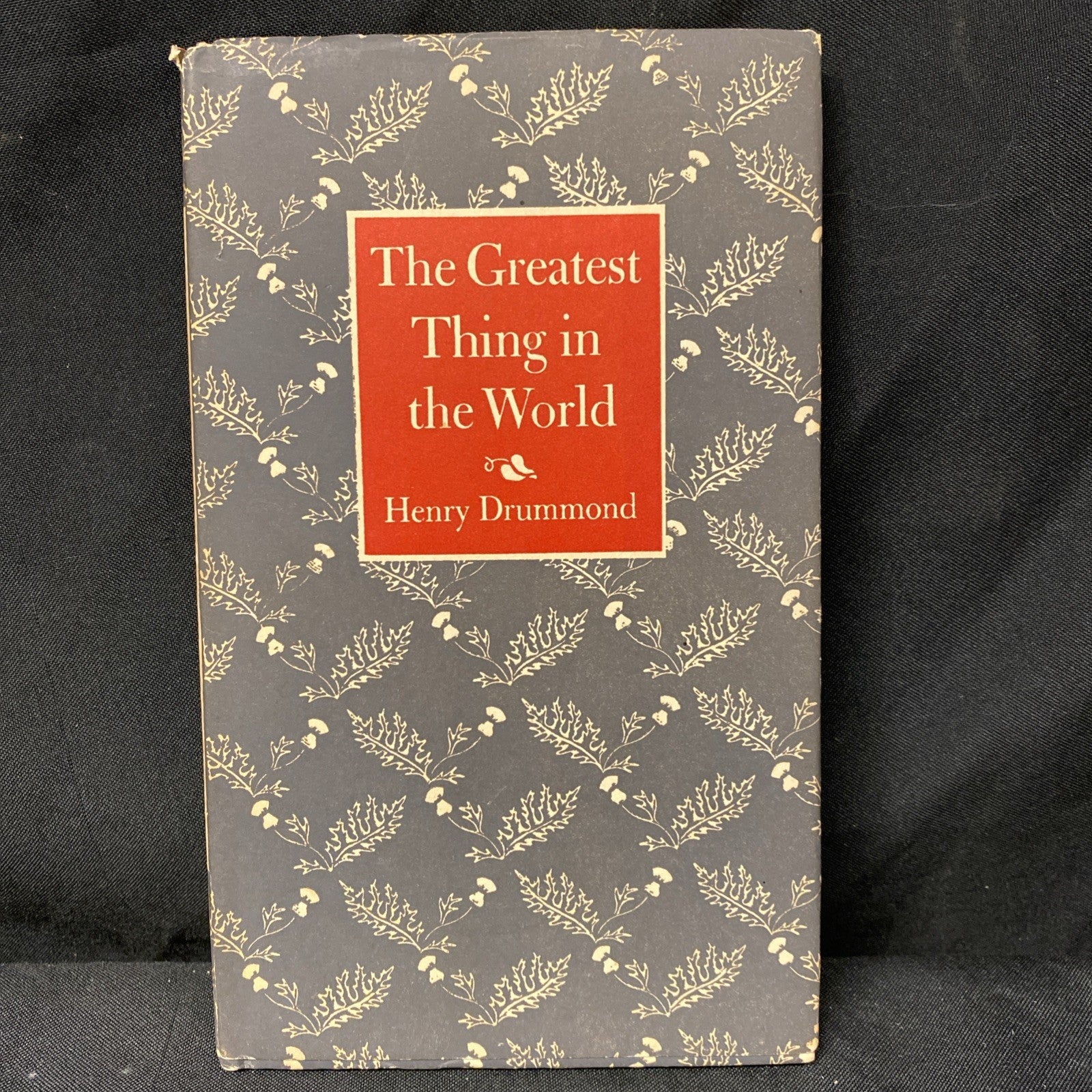 Book - The Greatest Thing In The World - Henry Drummond - (1646)