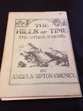 Book - The Hills of Time and Other Poems Signed Angela Upton Cheney 1985 (1175)