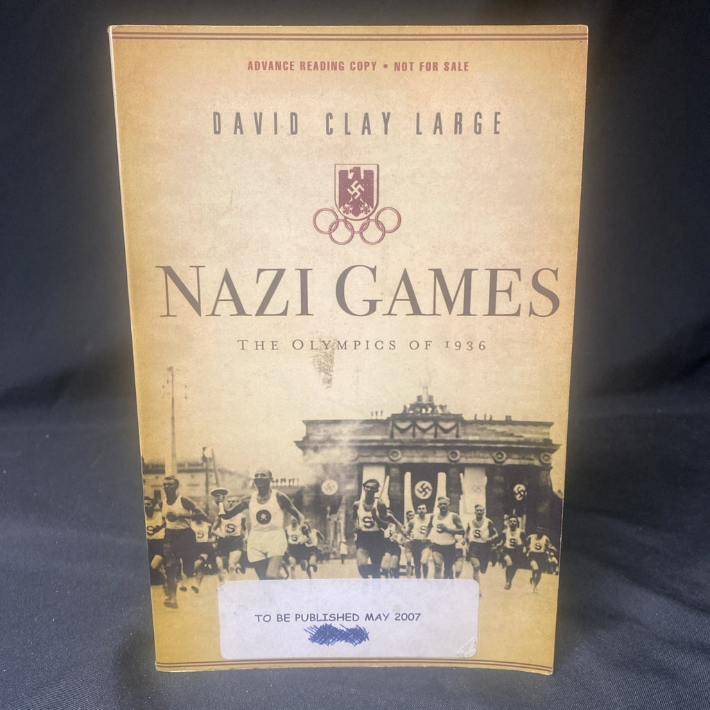 Book - NAZI GAMES: THE OLYMPICS OF 1936' by David Large (Advance Copy NFS) (1540)