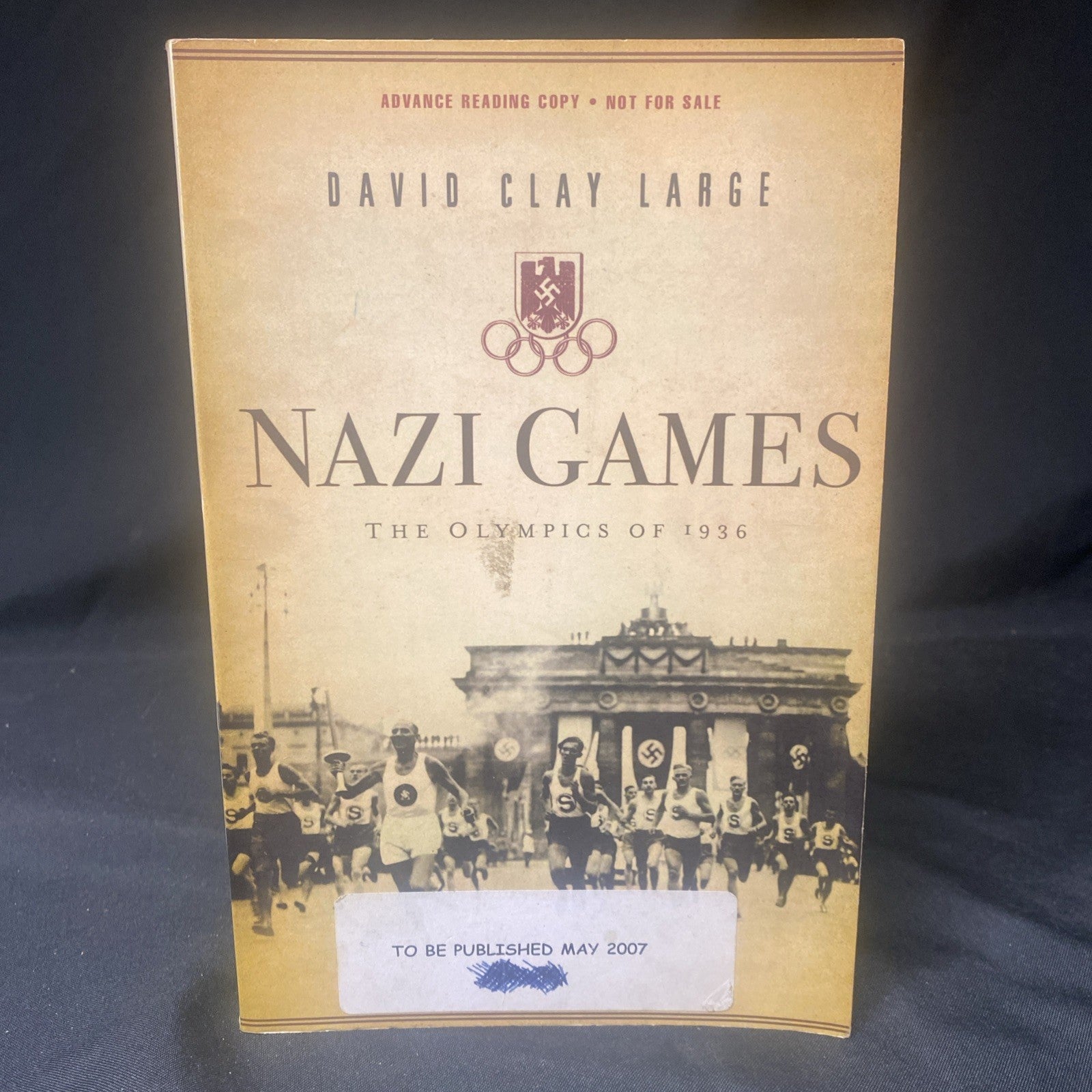 Book - NAZI GAMES: THE OLYMPICS OF 1936' by David Large (Advance Copy NFS) (1540)