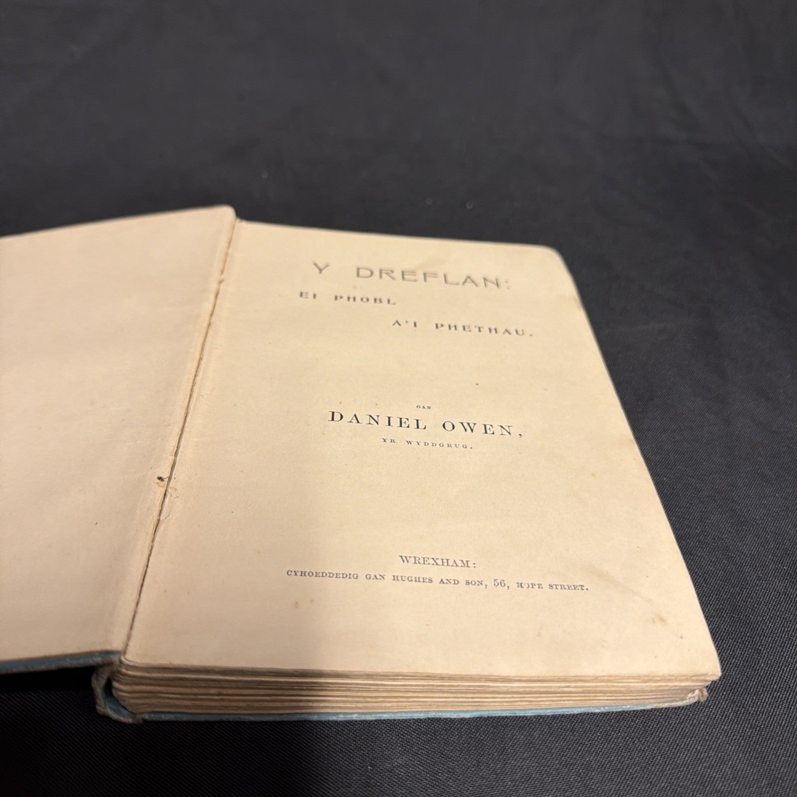 Y Dreflan Ei Phobl A'I Phethau, Daniel Owen - Welsh Language book - (1903)