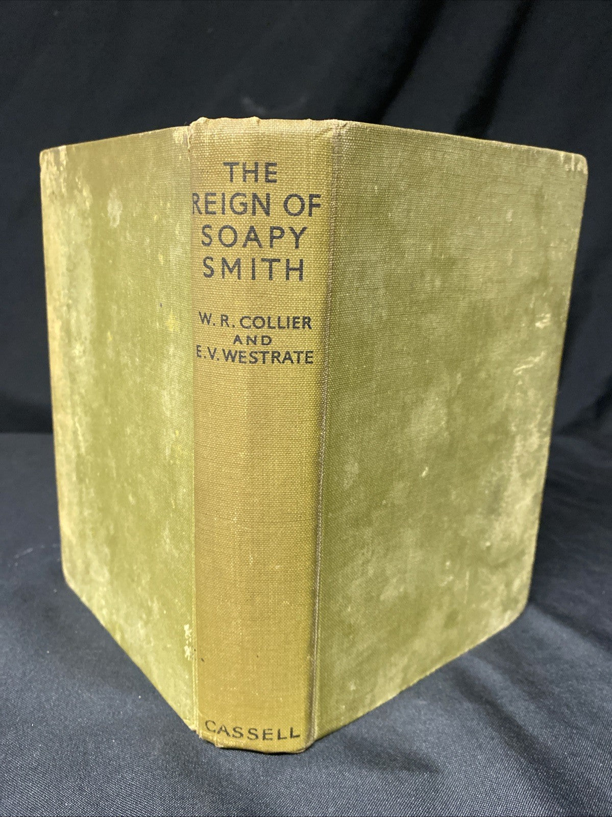 Book - The Reign of Soapy Smith - W.R Collier - 1936 (1510)