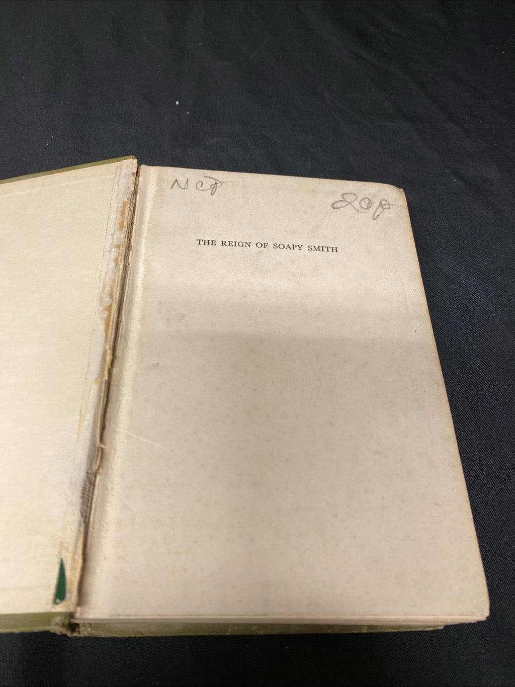 Book - The Reign of Soapy Smith - W.R Collier - 1936 (1510)