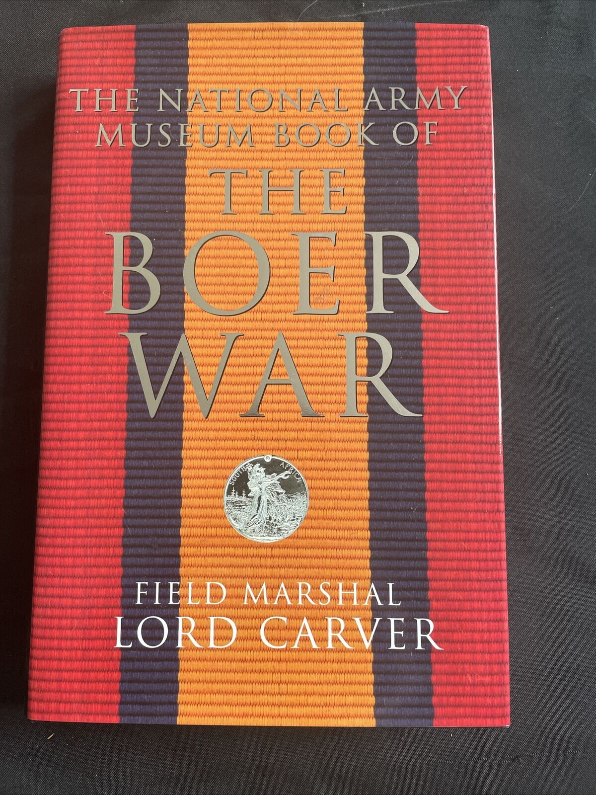 BOOK - The BOER WAR - Field Marshal Lord Carver 1st Ed HB+DJ - (9495)