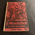 Y March Coch, Richard Bryn Williams - Welsh Language book - (1890)