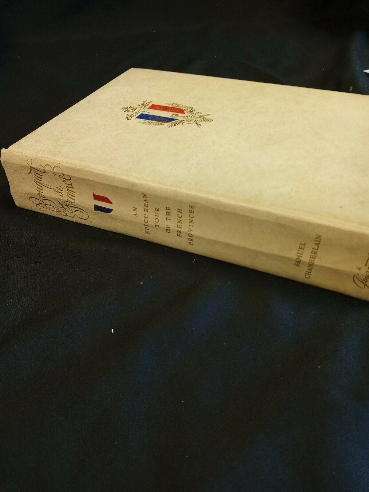 Bouquet De France 1st Ed  2nd press Samuel Chamberlain Gourmet - 1953 Book (7873