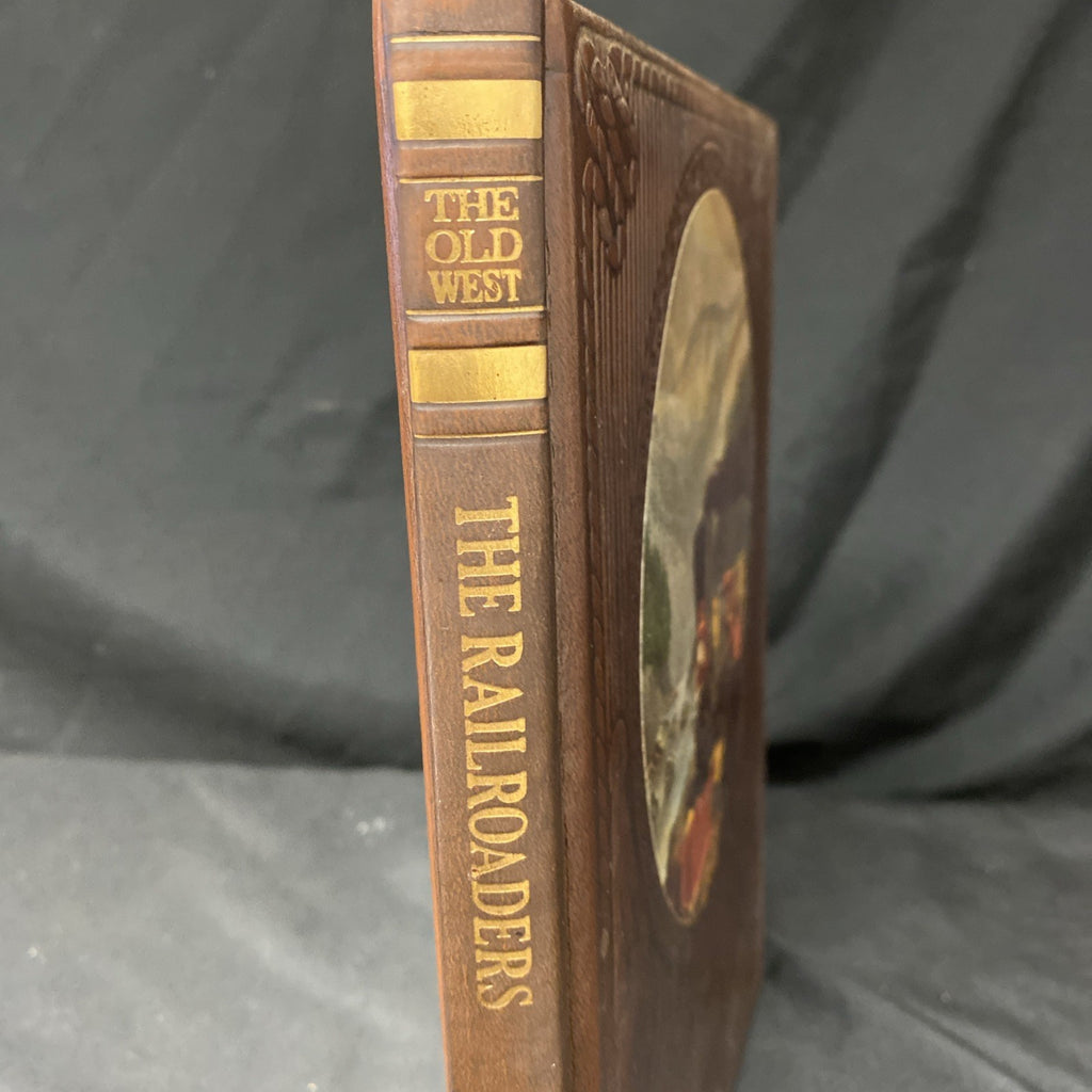 Book - The Old West - The Railroaders - Time Life Books - (1554)