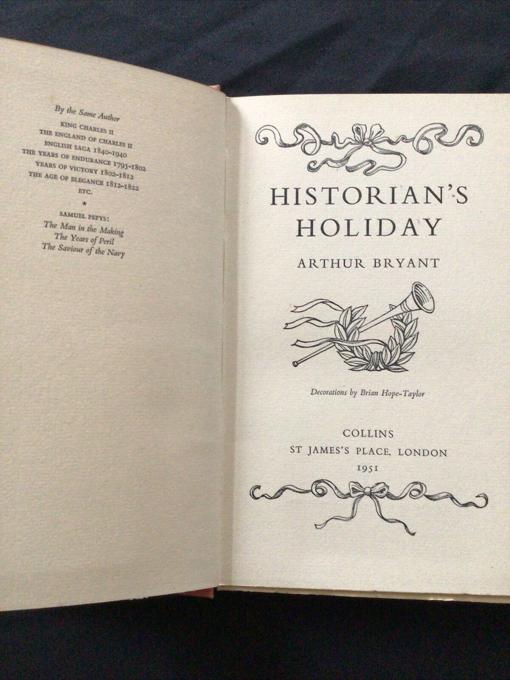 BOOK - HISTORIANS HOLIDAY - Arthur Bryant  1951 (8696)