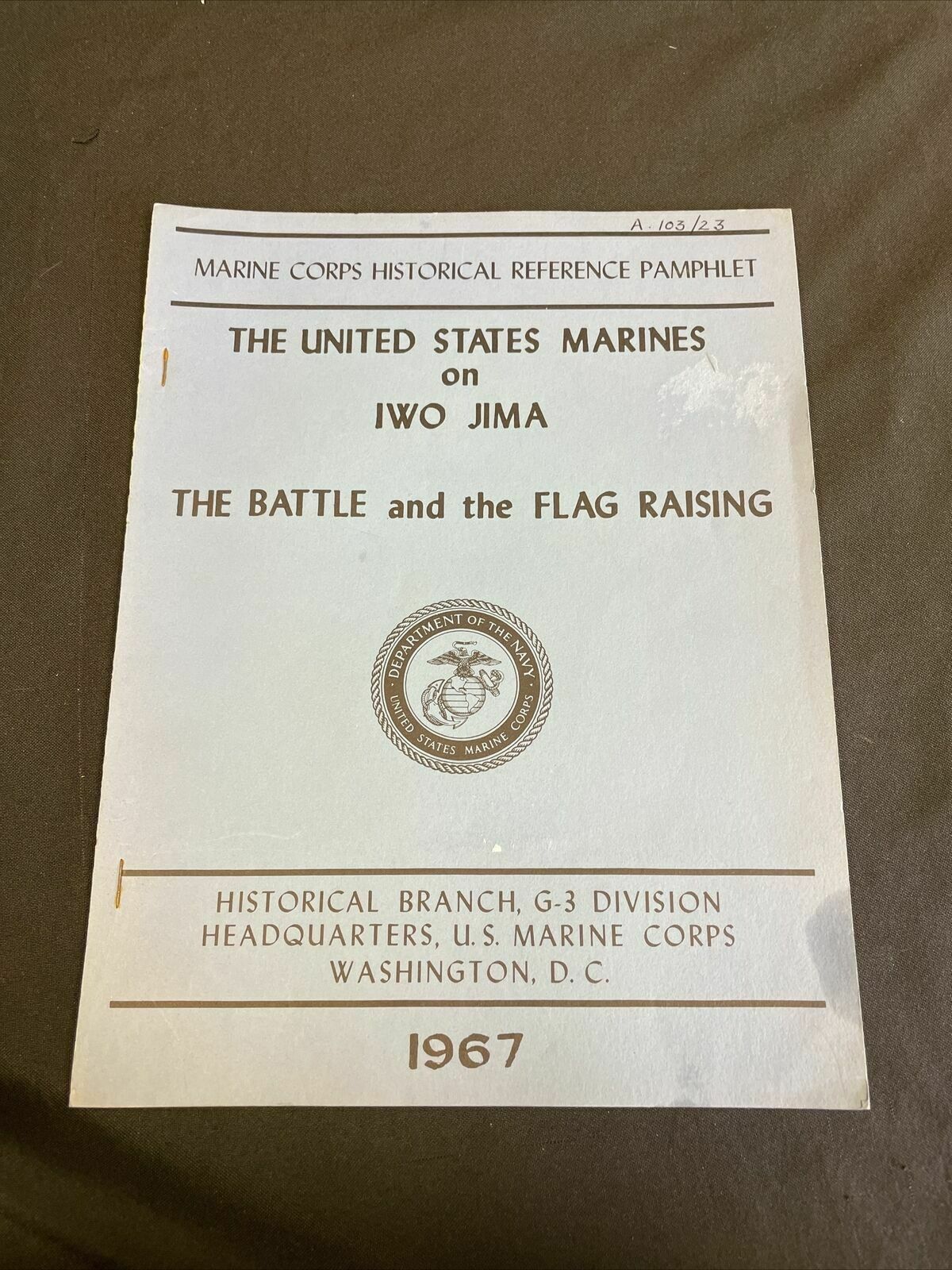 US Navy Marine Corp Reference Pamphlet THE BATTLE & the FLAG RAISING 1967 (8244)