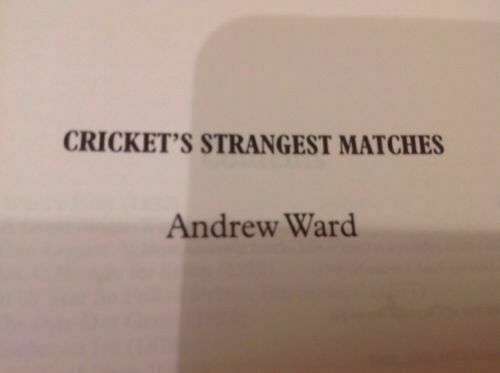 Book - Cricket's Strangest Matches True Stories from 150 years 2002 (1686