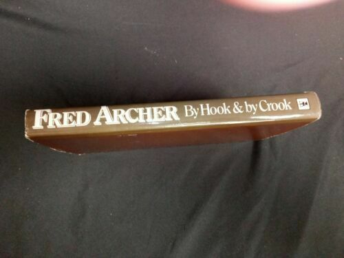 Fred Archer By Hook & By Crook Hard Back 1978 SIGNED AUTOGRAPHED - (7080)