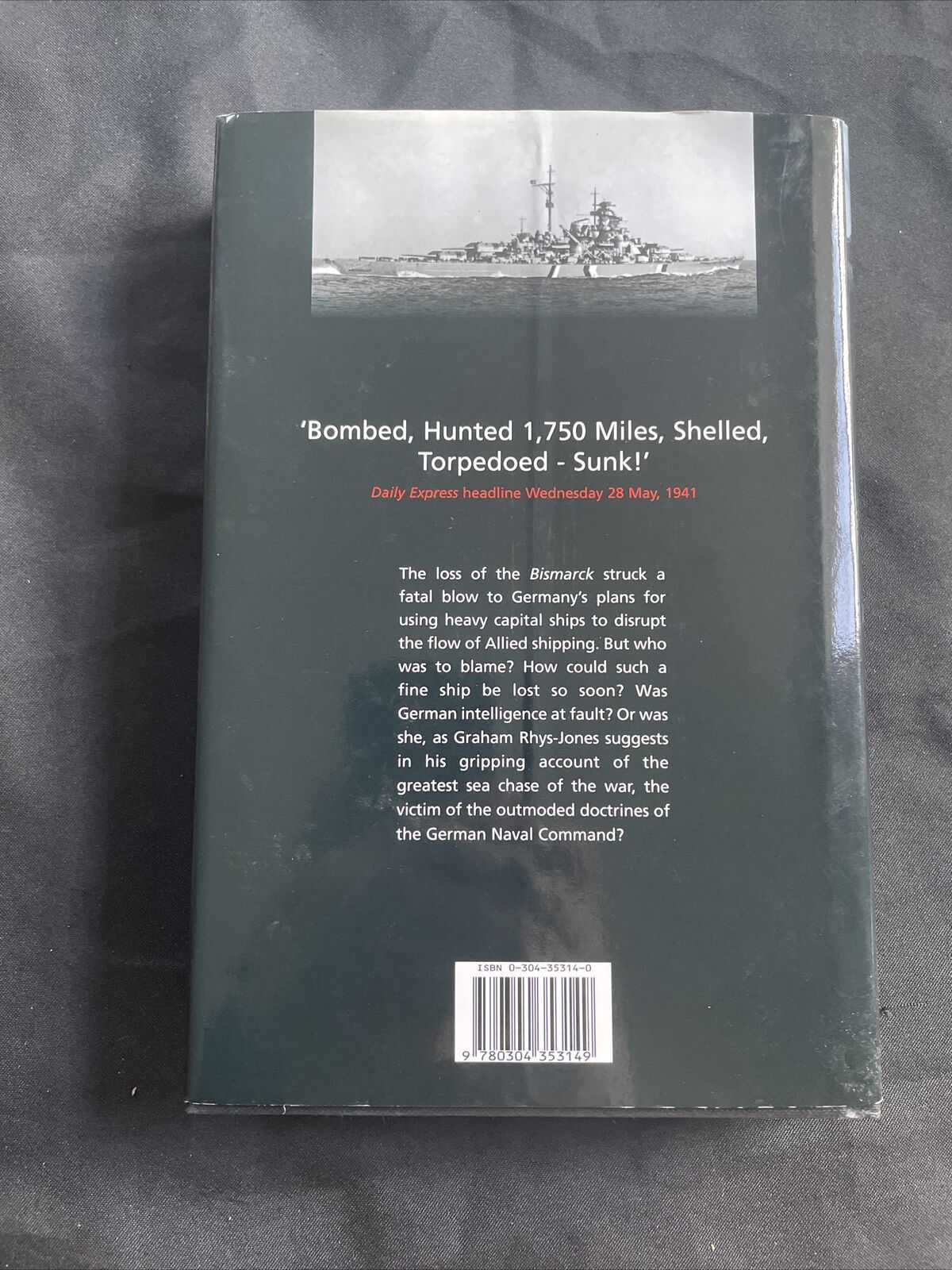 BOOK - The Loss of The Bismarck - Graham Rhys - Jones 1999 1st Ed - (9490)