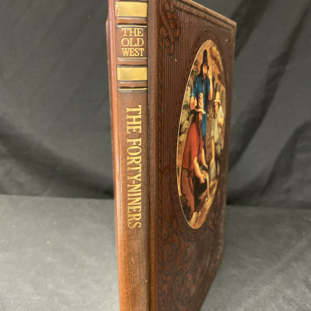 Book - The Old West - The Forty-Niners - Time Life Books - (1556)