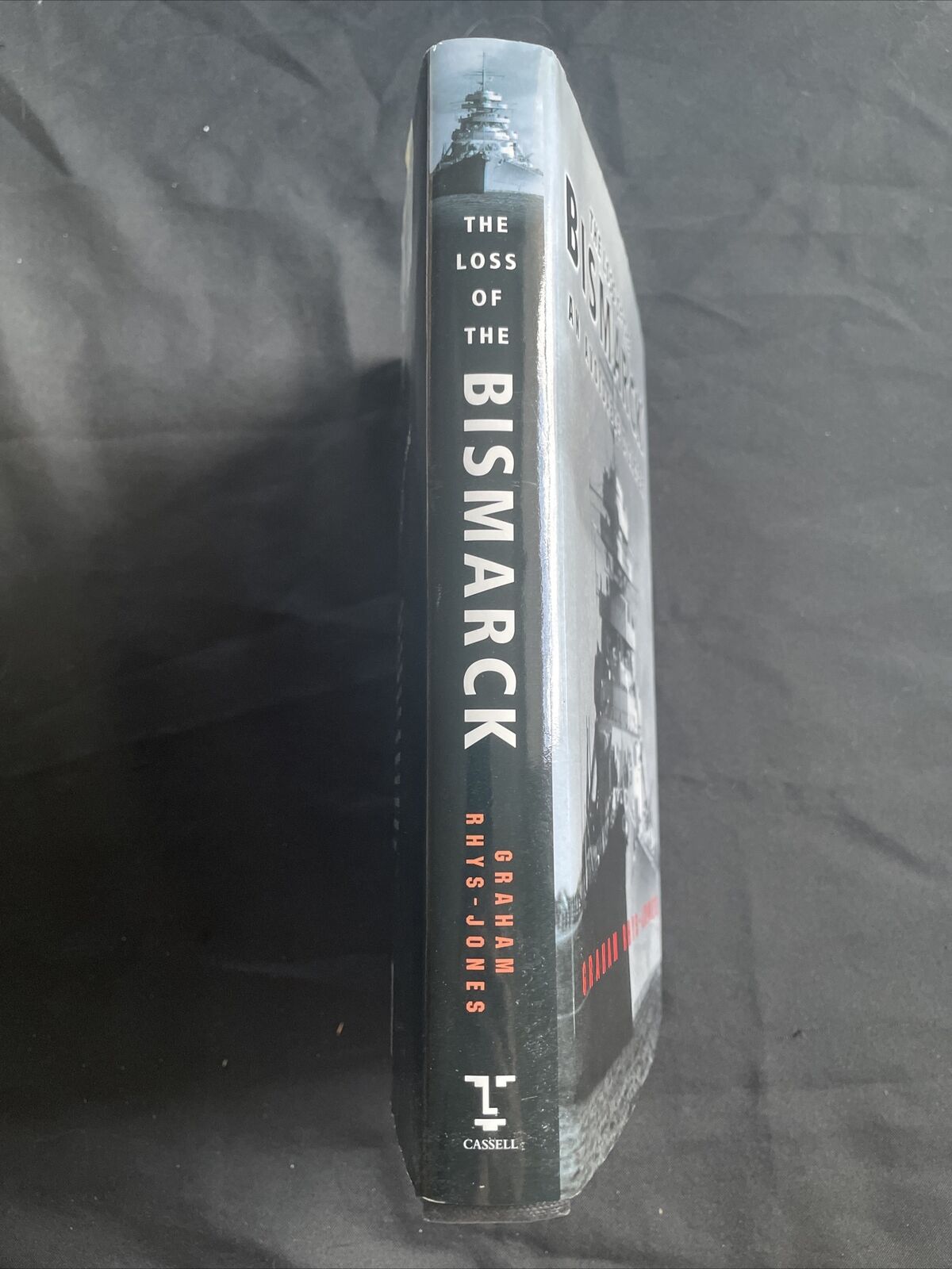 BOOK - The Loss of The Bismarck - Graham Rhys - Jones 1999 1st Ed - (9490)
