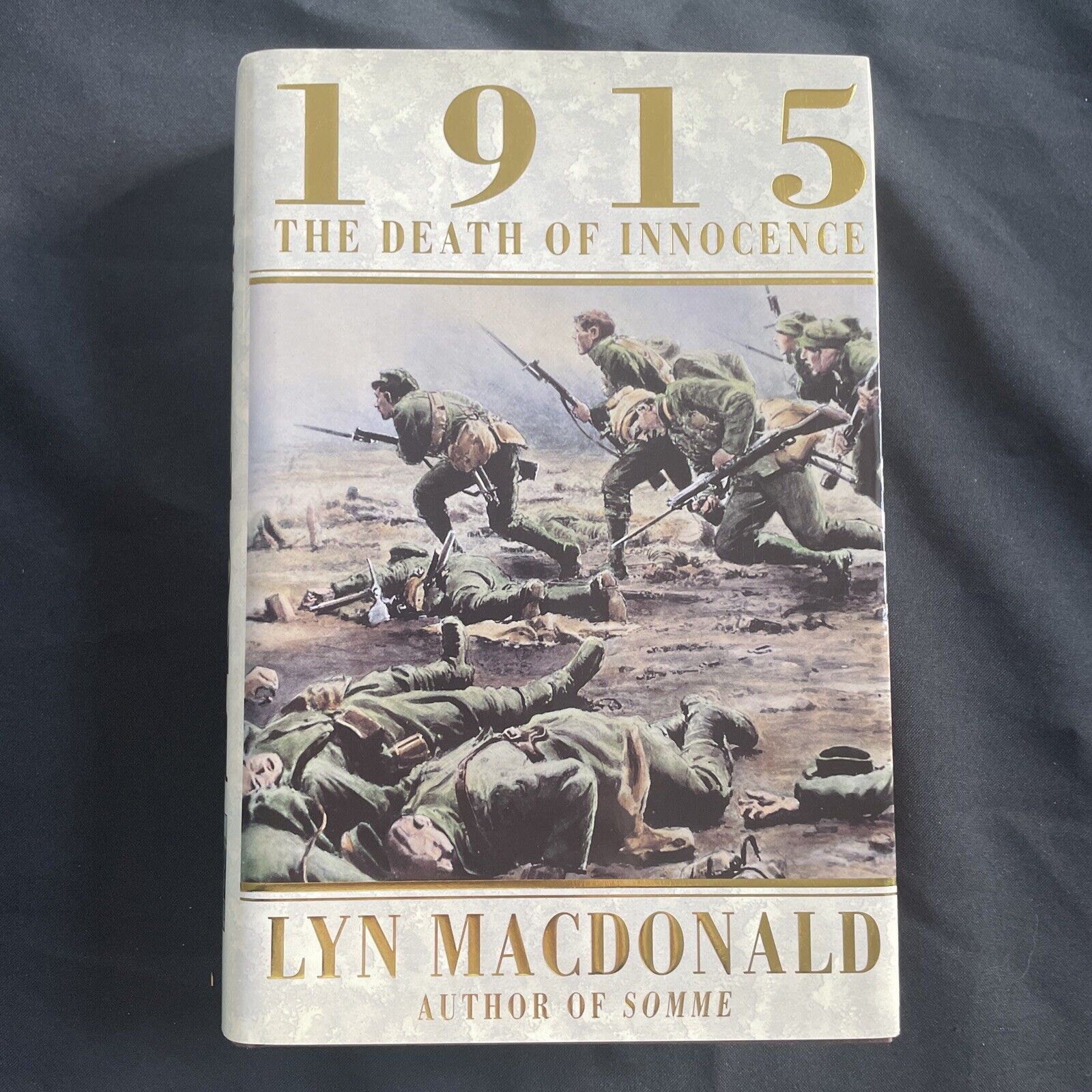 BOOK - 1915 The Death Of Innocence Lyn Macdonald First Ed 1993 - (9488)