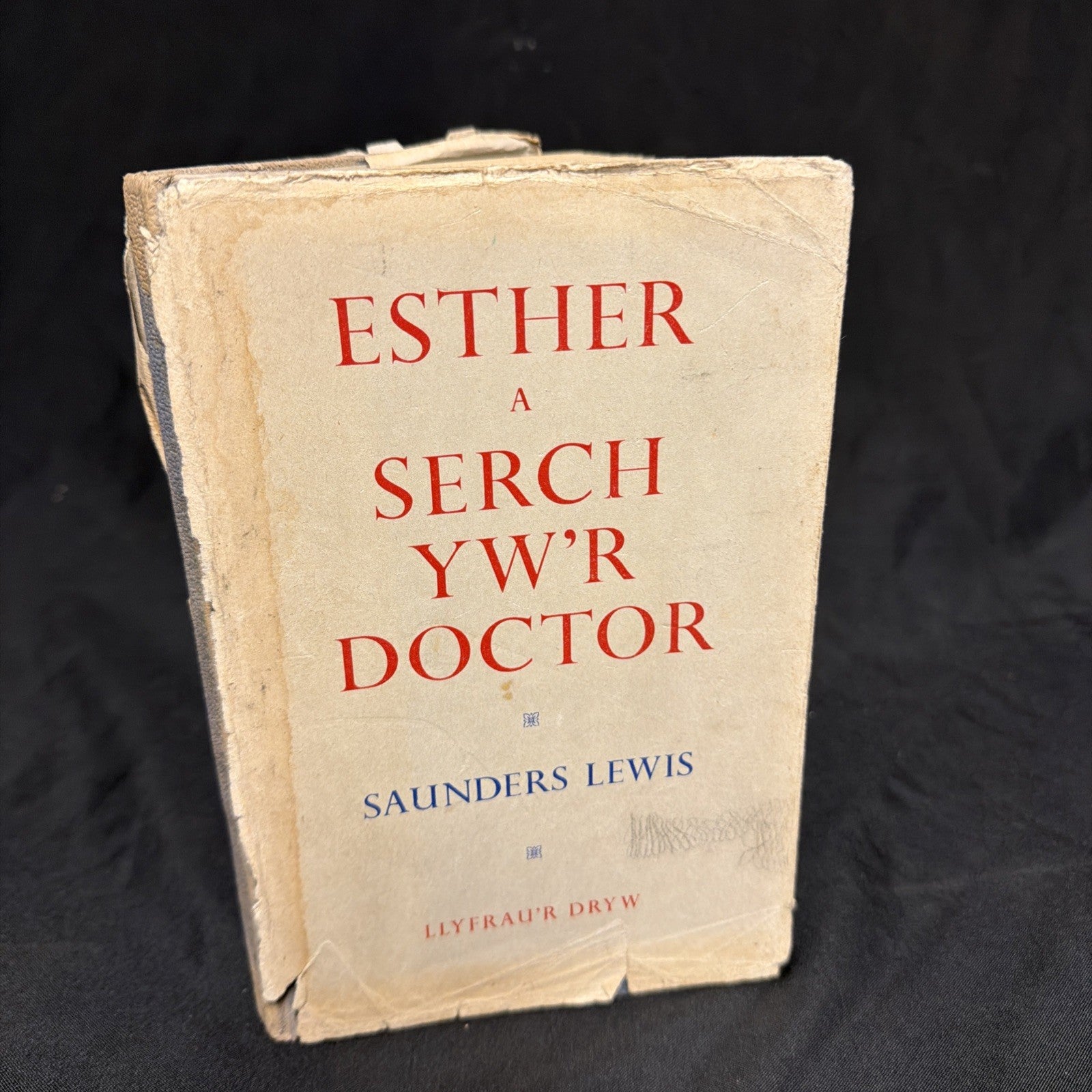 Esther A Serch Yw'r Doctor, Saunders Lewis - Welsh Language book - (1902)