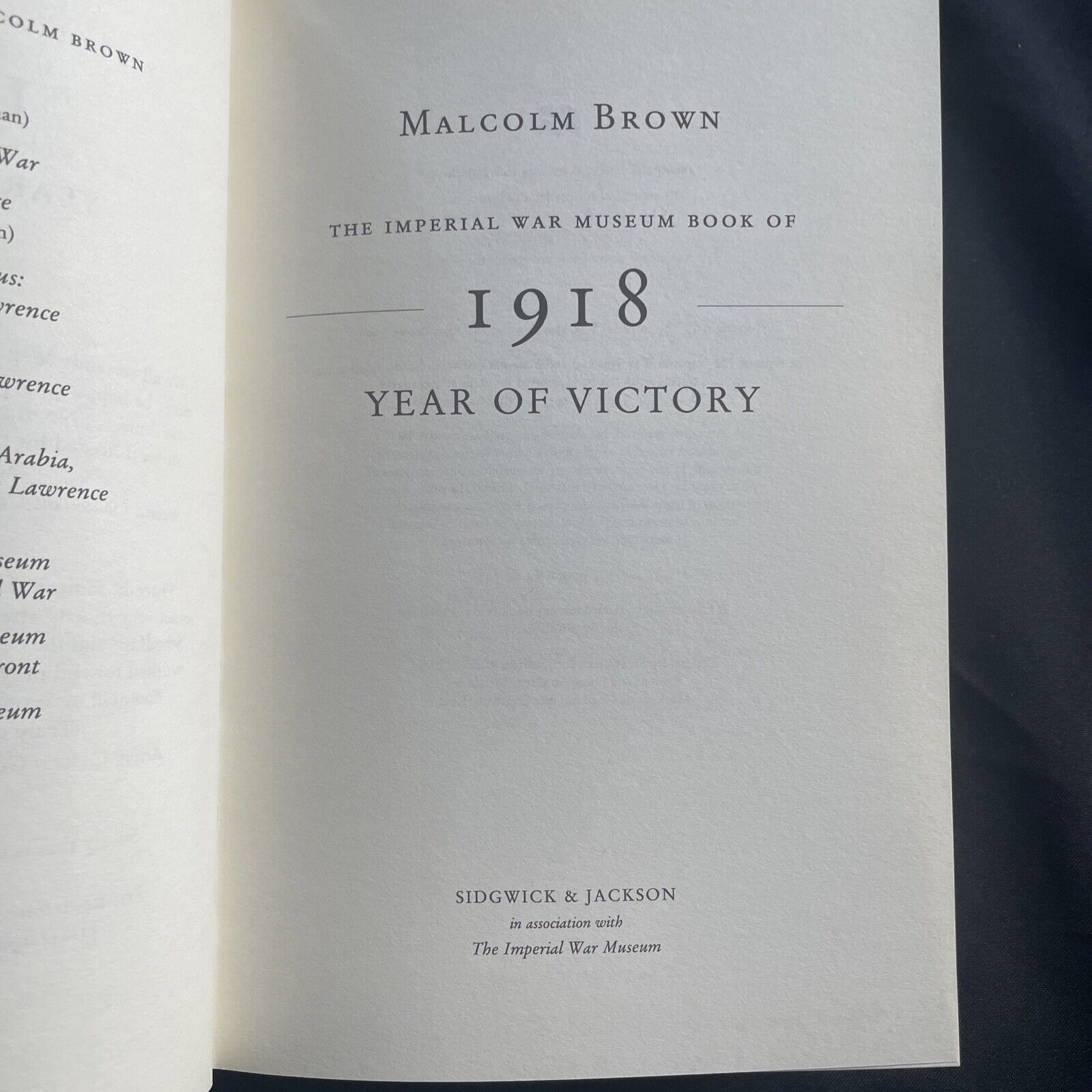 BOOK - 1918 Year of Victory Imperial War Museum Malcolm Brown 1st Ed 1998 (9489