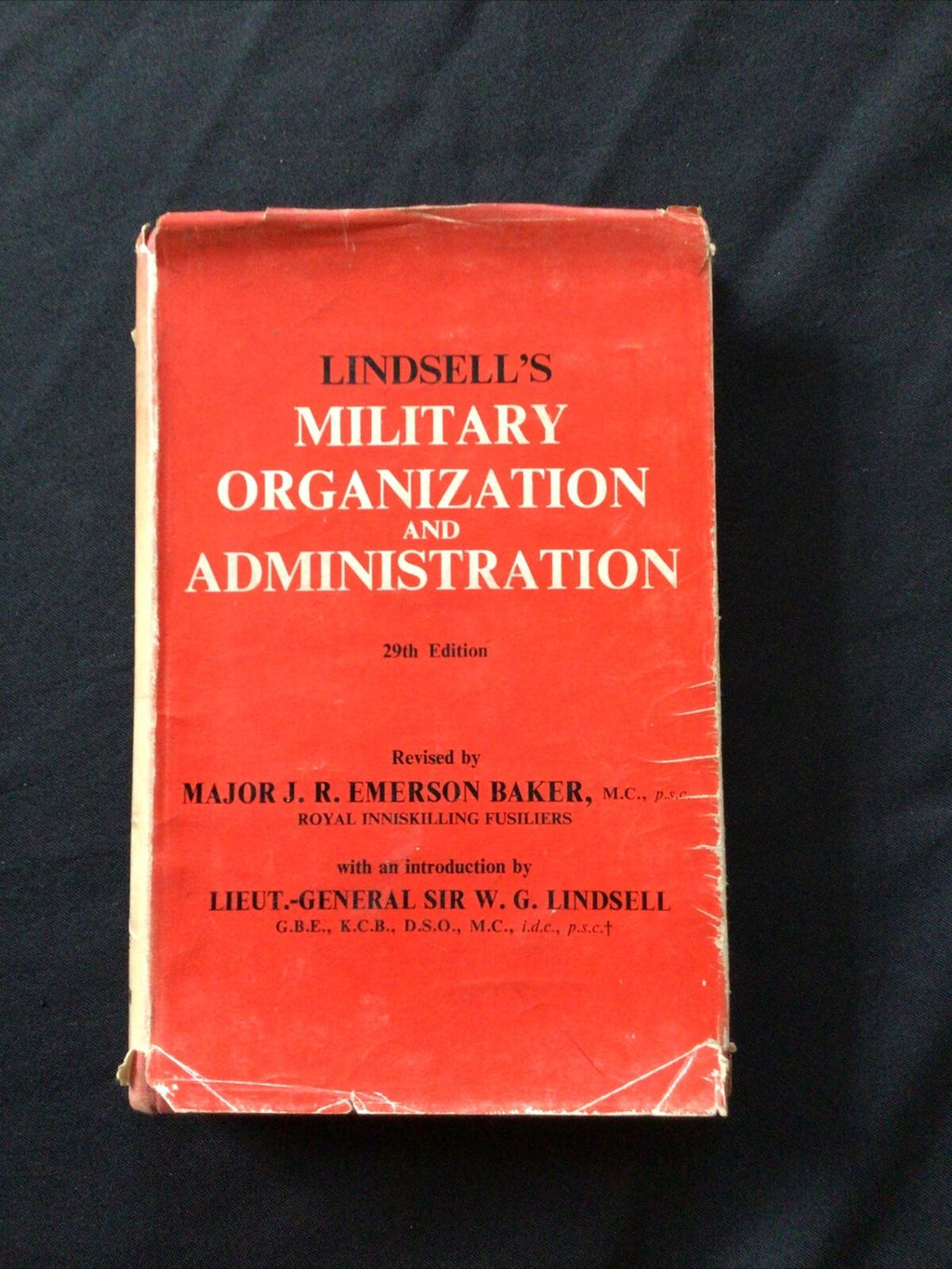 BOOK - Lindsell's MILITARY ORGANIZATION & ADMINISTRATION 29th Ed 1957 - (8705)