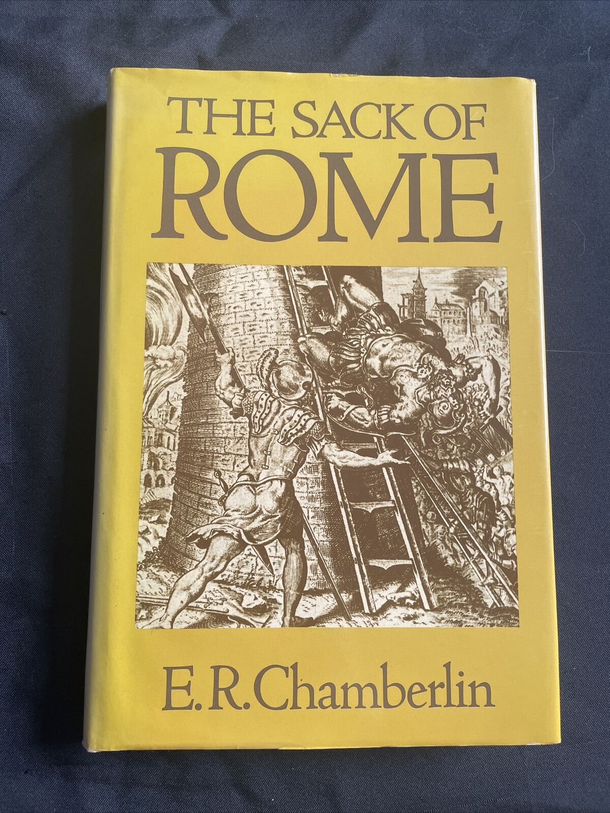 BOOK - The Sack Of Rome - E.R.Chamberlain 1st Ed 1979 Hardback + DJ - (9497)