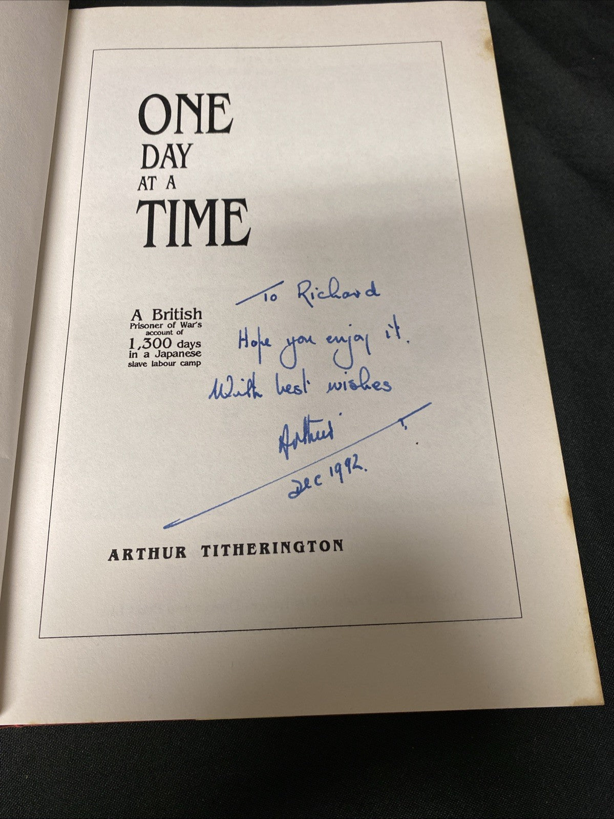 Book - One Day At A Time - Arthur Titherington - 1993 SIGNED - (1545)