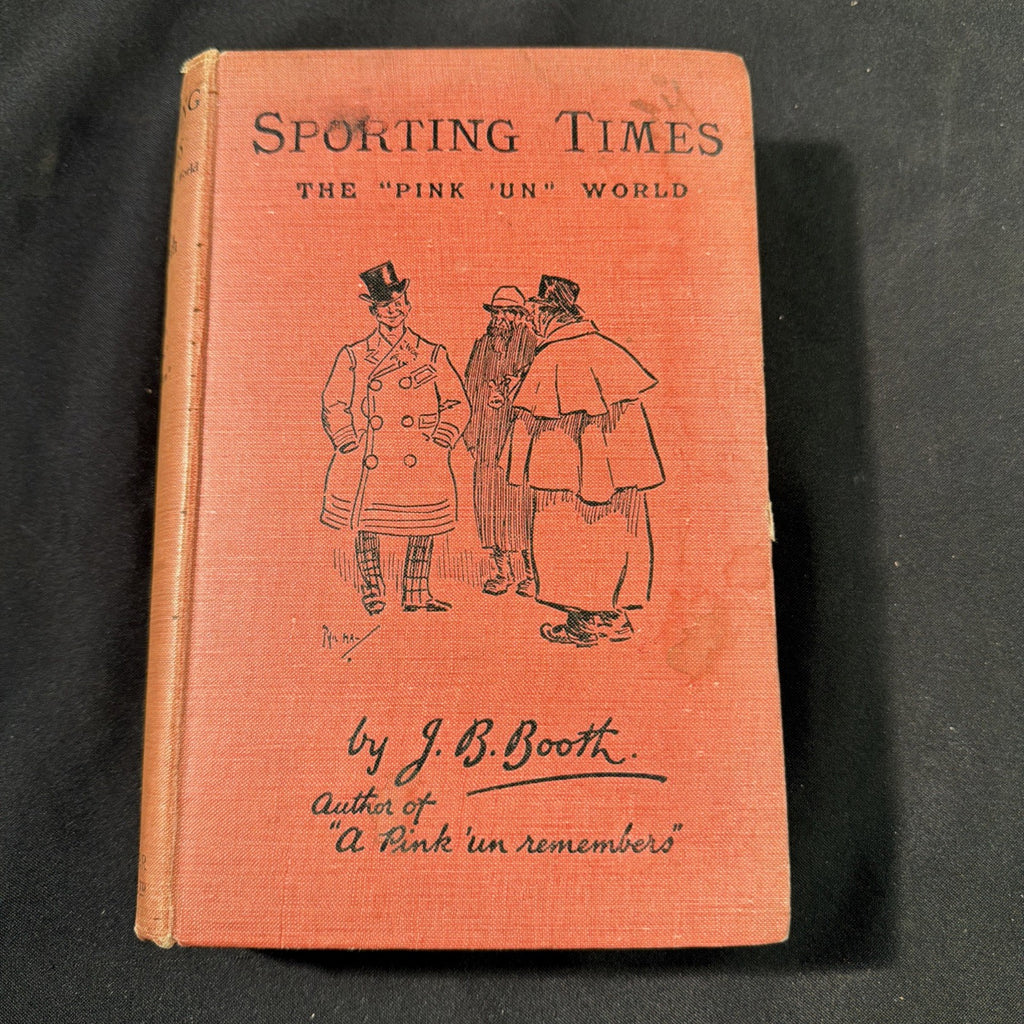 Antique Book 1938 1st Edition Sporting Times, The "Pink 'un" by J.B. Booth - (1977)